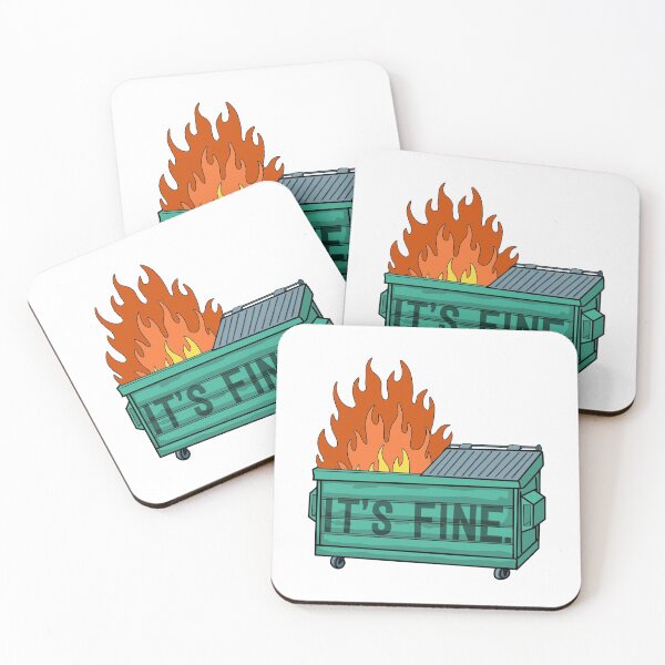 Item preview, It’s Fine Burning Dumpster designed and sold by Jane Huffer.