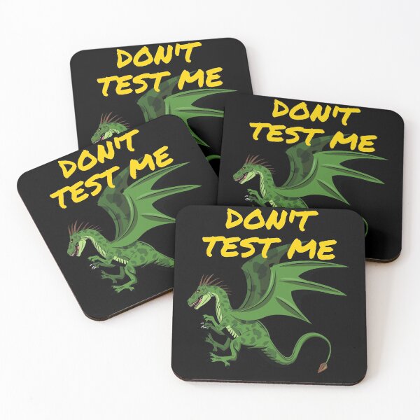 Item preview, Funny Dragon Quote - Don't Test Me designed and sold by StormyMuse.