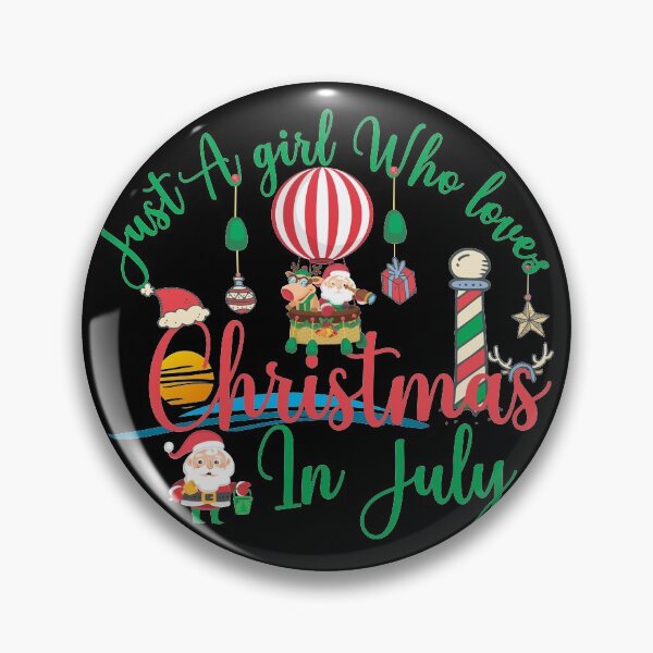 Item preview, Just A Girl Who Loves Christmas In July  designed and sold by plussorn.
