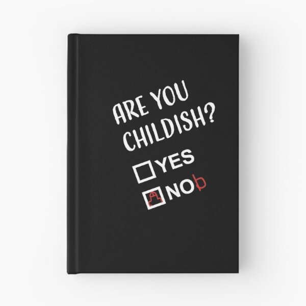Item preview, Are You Childish...? designed and sold by How67.