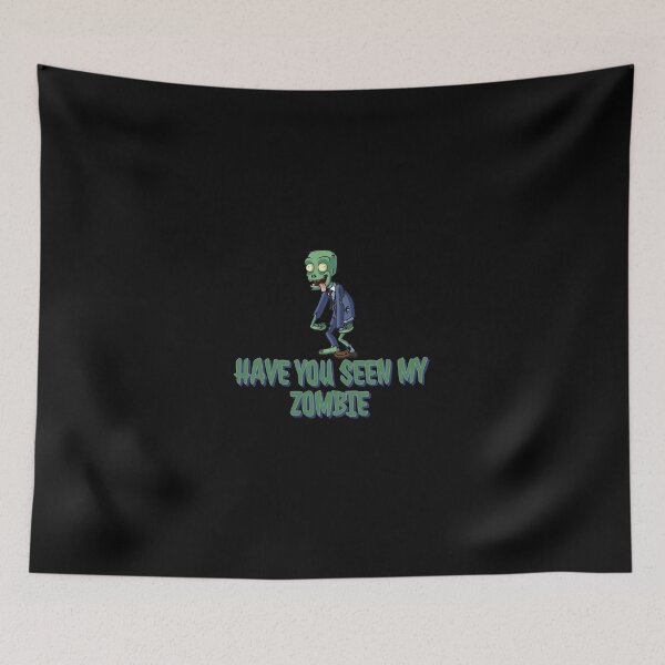 Item preview, HAVE YOU SEEN MY ZOMBIE T-SHIRT designed and sold by ZouhirArraki.