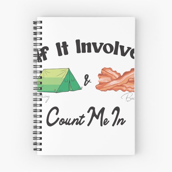 Item preview, If It Involves Camping and Bacon Count Me in  designed and sold by youfteen.