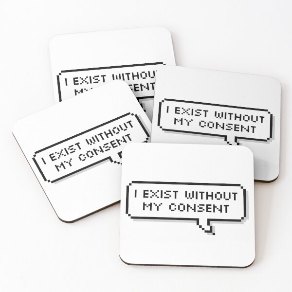 Item preview, I Exist Without My Consent designed and sold by Sour Soul.