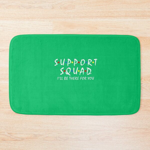 Item preview, Support Squad i'll be there for you School Teacher Support designed and sold by Dream-bubble.