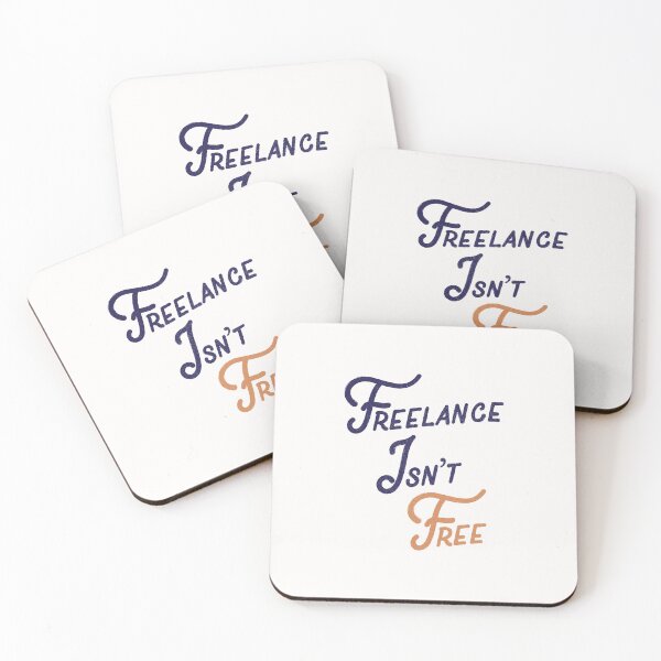 Item preview, Freelance Isn't Free designed and sold by Creatively Torn.