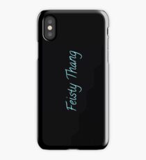 Feisty Thang iPhone Case