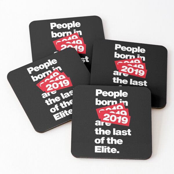 Item preview, People born in 2019 are the last of the Elite designed and sold by elhefe.