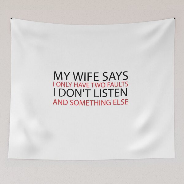 Item preview, my wife says i only have two faults i don't listen and something else, Husband Shirt, Gift For Husband, Gift For Father, Funny Groom, Funny Husband, Funny Gifts For Dad designed and sold by adjamine.