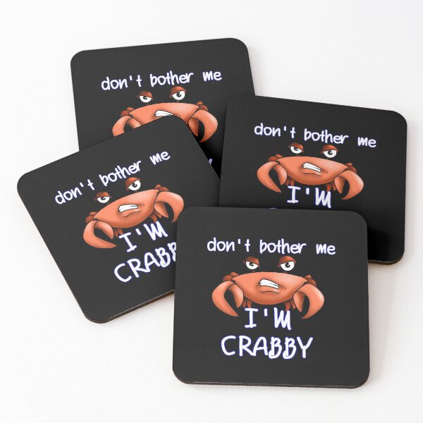 Item preview, Don't Bother Me, I'm Crabby designed and sold by loganferret.