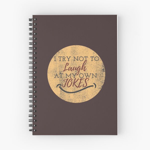 Item preview, I Try Not To Laugh At My Own Jokes designed and sold by WearYourMood.