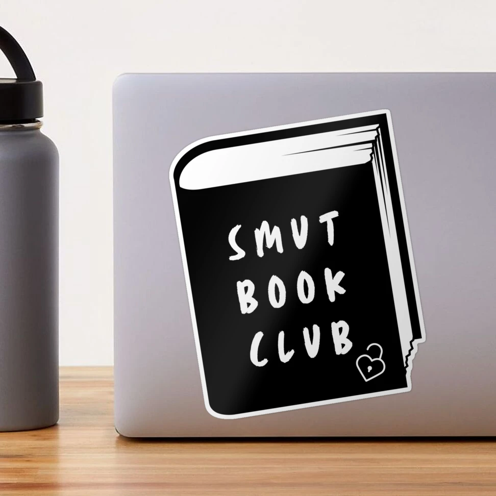 Smut Book Club For Dirty Readers Only Sticker for Sale by