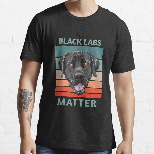 black labs matter shirt