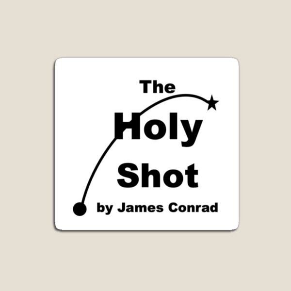 Item preview, Holy Shot by James Conrad designed and sold by bsey.