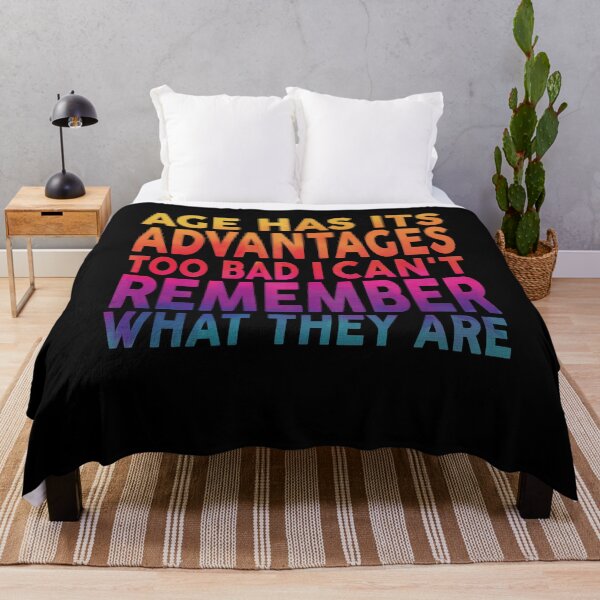 Item preview, Age Has Its Advantages Funny Jokes Sarcastic Sayings designed and sold by YAHIA-14.