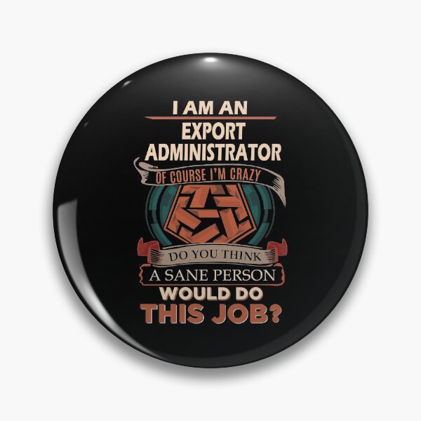 Item preview, Export Administrator T Shirt - Sane Person Gift Item Tee designed and sold by hinettiker.
