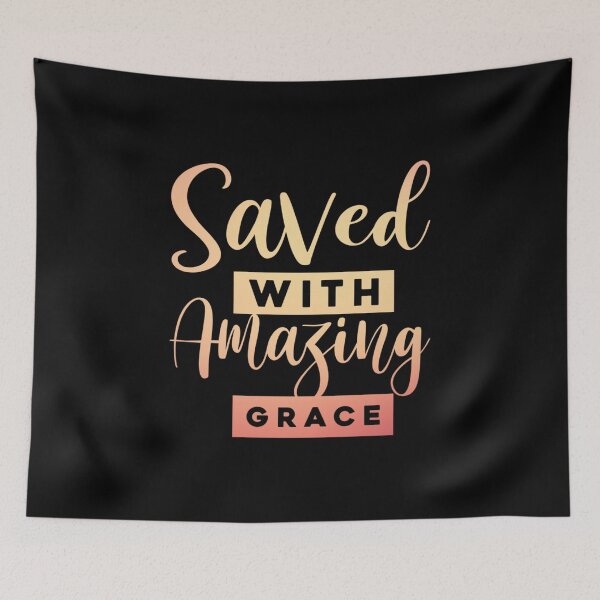 Item preview, Christian Quote: Saved with amazing grace designed and sold by ChristianLife.