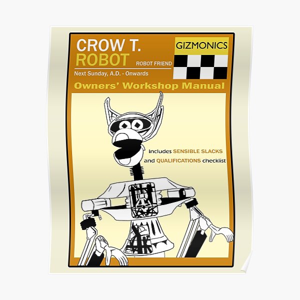 Crow T. Robot Owners Manual Poster