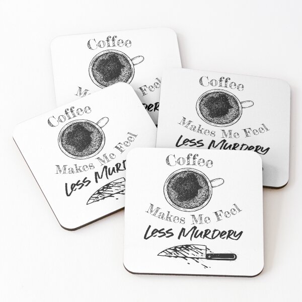 Item preview, Coffee make me feel less murdery designed and sold by RheaRealm.