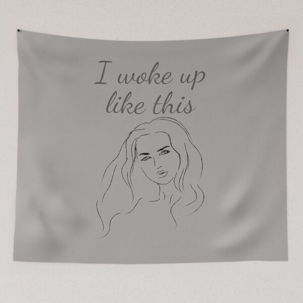Item preview, I Woke Up Like This designed and sold by Daluyong.