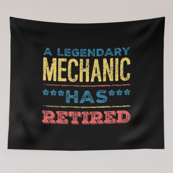 Item preview, A Legendary Mechanic Has Retired Yellow Blue Red Font designed and sold by HppyStrngHelthy.