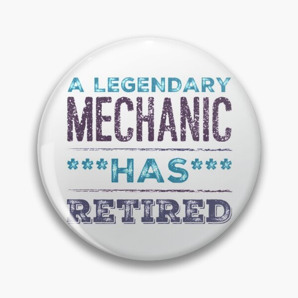Item preview, A Legendary Mechanic Has Retired Blue Violet Grey Font designed and sold by HppyStrngHelthy.