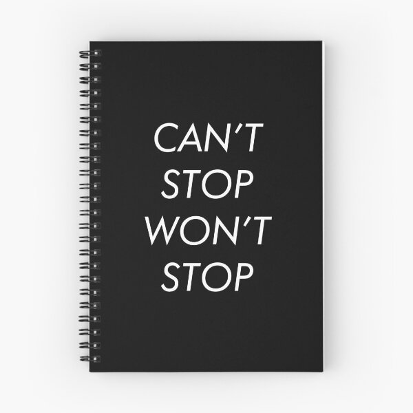 Item preview, Can't Stop Won't Stop, Gonna Make It Work One Way Or The Other - Black designed and sold by crazycollective.
