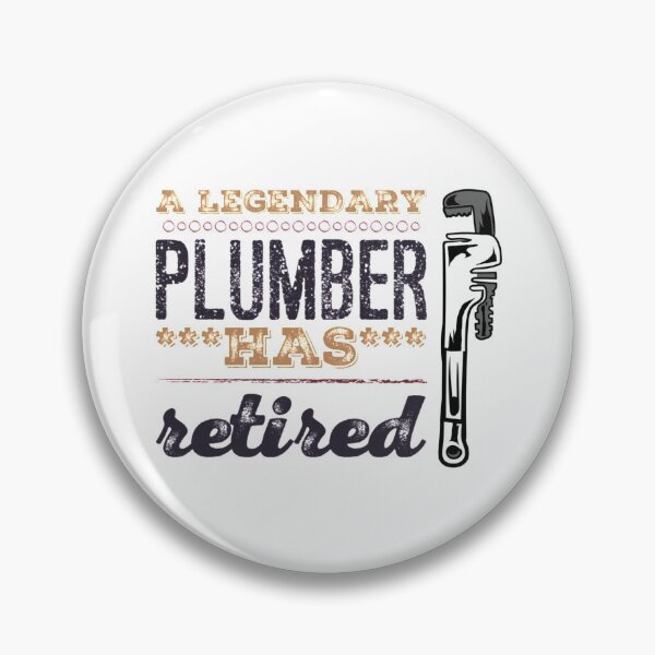 Item preview, A Legendary Plumber Has Retired with Plumbing Wrench Brown Black Font designed and sold by HppyStrngHelthy.