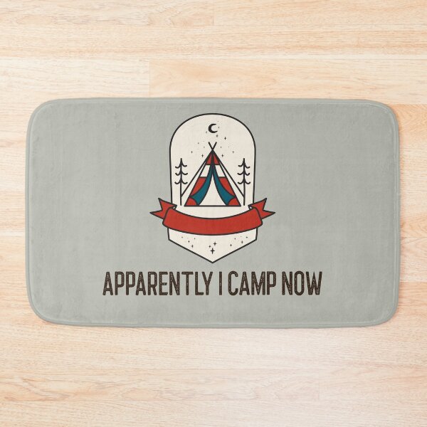 Item preview, Apparently I camping now designed and sold by RheaRealm.