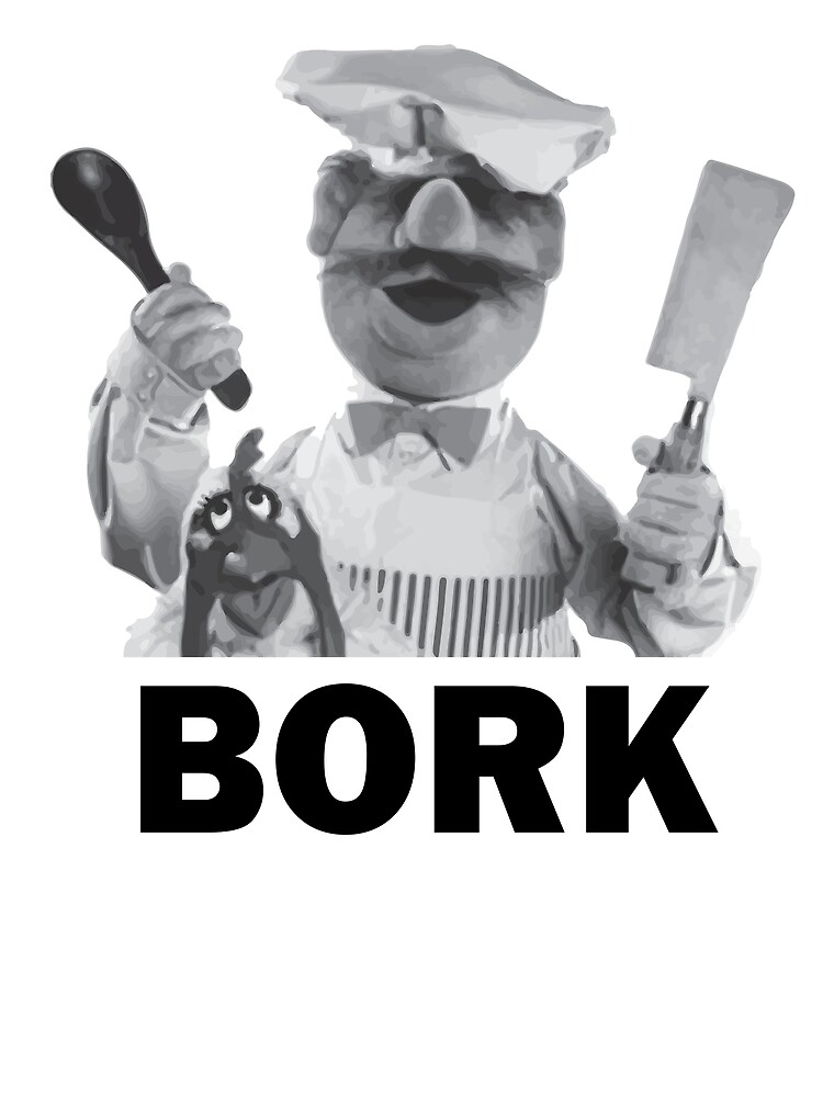 "Bork Bork" by nateyman | Redbubble
