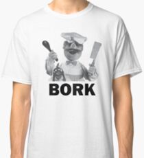 Bork Bork Classic T-Shirt