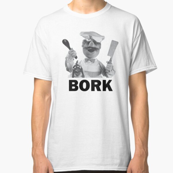 Bork Bork Classic T-Shirt