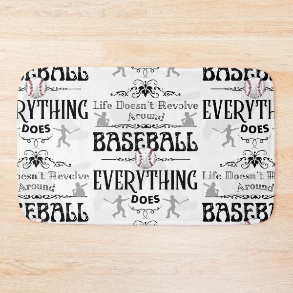 Item preview, Life Doesn't Revolve Around Baseball designed and sold by 133DandC.