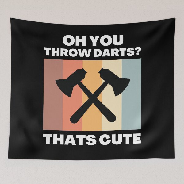 Item preview, Oh You Throw Darts. Thats Cute designed and sold by justjonboy.