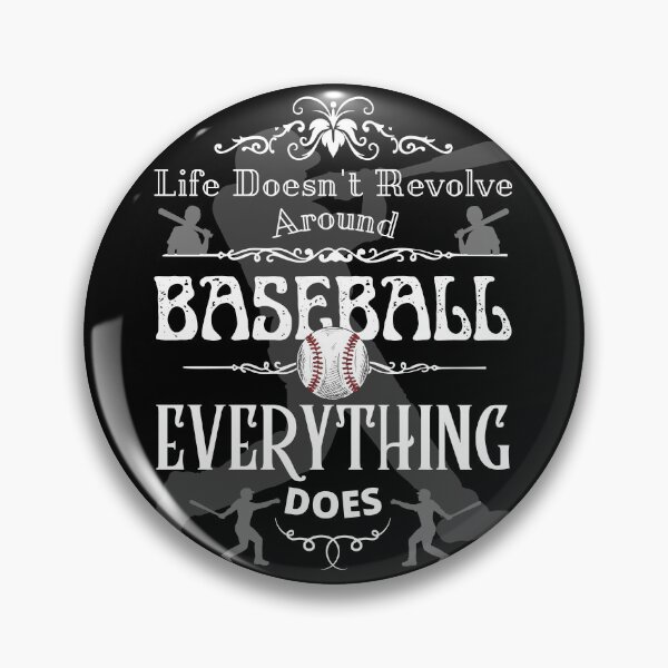 Item preview, Doesn't Revolve Around Baseball designed and sold by 133DandC.