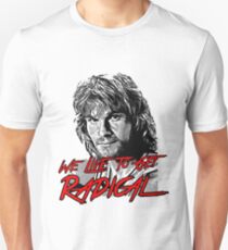 we live to get radical Unisex T-Shirt