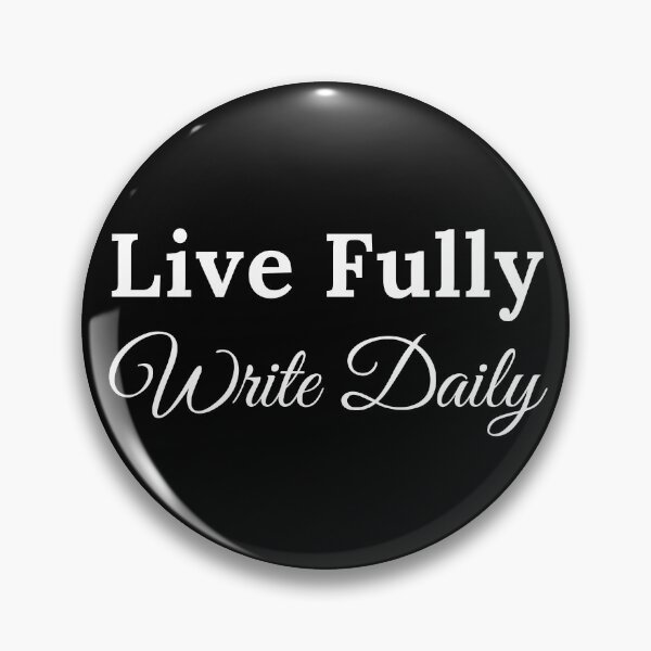 Item preview, Live Fully Write Daily designed and sold by TheKnightWriter.