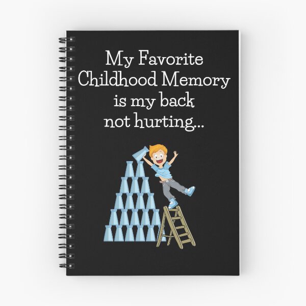 Item preview, My Favorite Childhood Memory is my Back Not Hurting... designed and sold by ShowMePride.