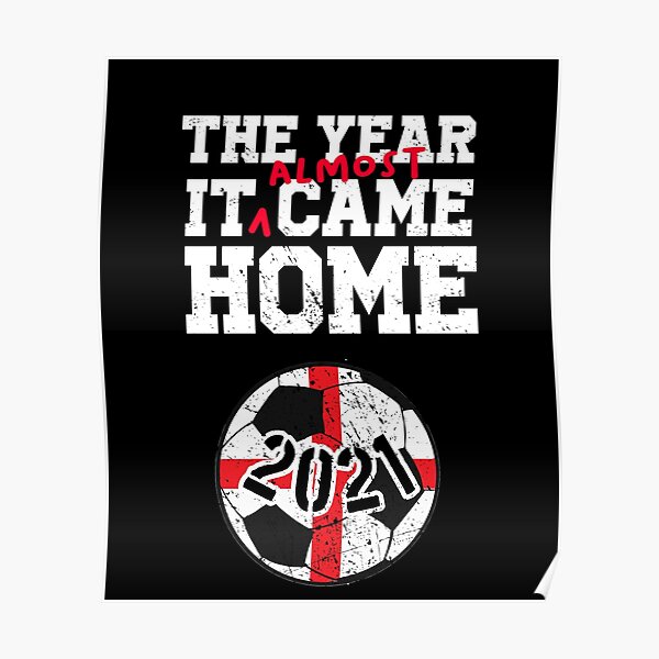 "Keep Calm Its Coming Home England Won 2021 Football" Poster by
