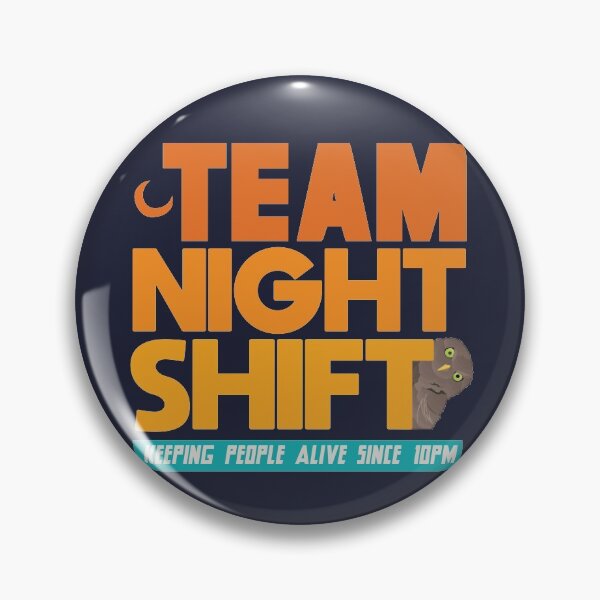Item preview, Keeping People Alive Since 10PM - Team Night Shift Funny Quote designed and sold by mLoyal.