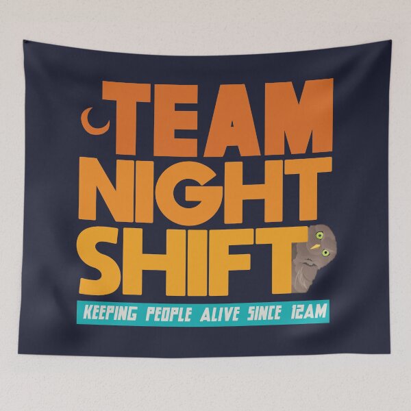 Item preview, Keeping People Alive Since 12AM - Team Night Shit Funny Quote designed and sold by mLoyal.