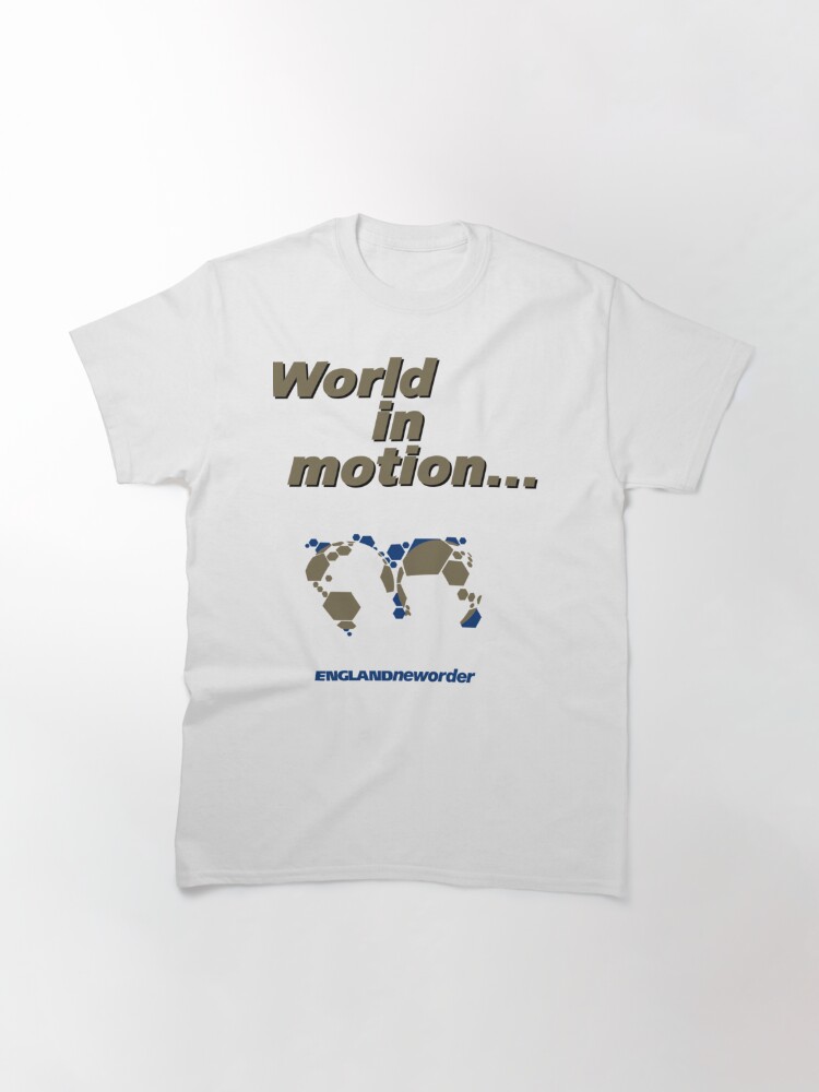 World in Motion - England New Order 90s Classic T-Shirt