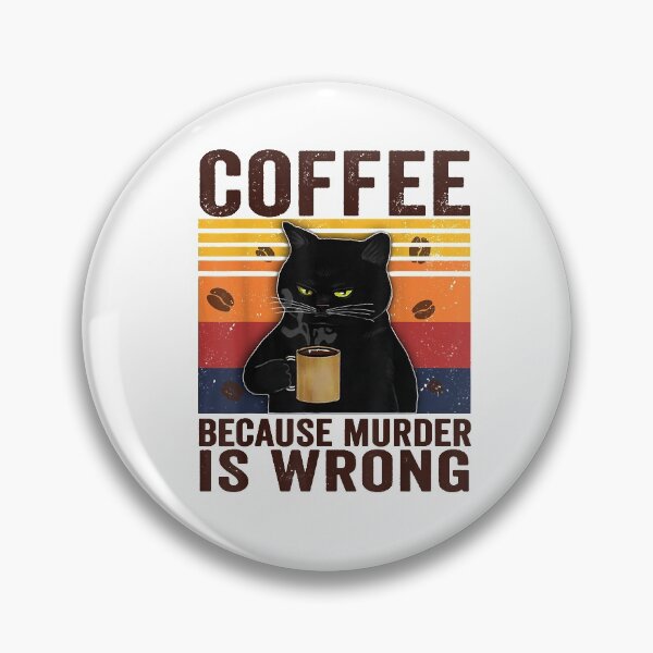 Item preview, Coffee Because Murder Is Wrongs Essential Cat Lover T-Shirt designed and sold by tinhpham.