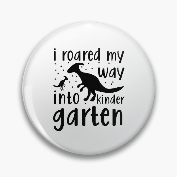 Item preview, I Roared My Way Into Kinder Garten designed and sold by cristobal58.