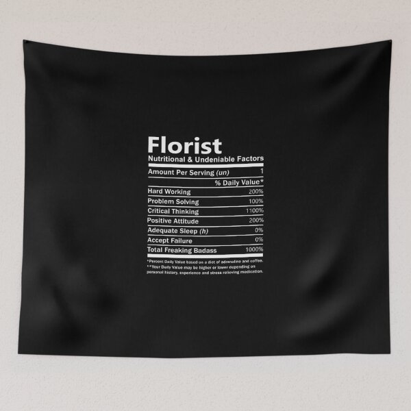 Item preview, Florist T Shirt - Nutritional And Undeniable Factors Gift Item Tee designed and sold by cloyannett.