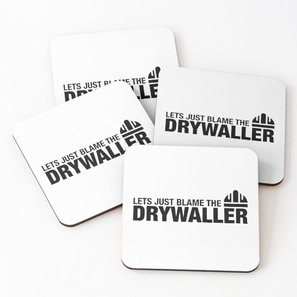 Item preview, Let’s Just Blame The Drywaller designed and sold by Essential Construction.