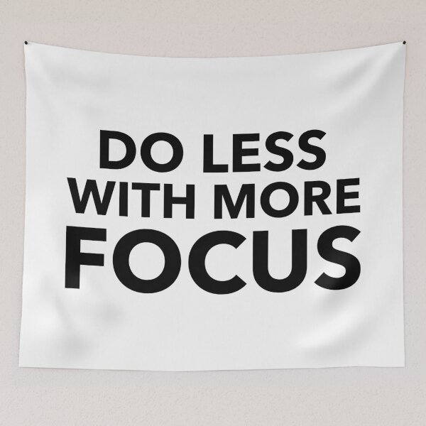Item preview, Do Less With More Focus designed and sold by YOYOCollection.