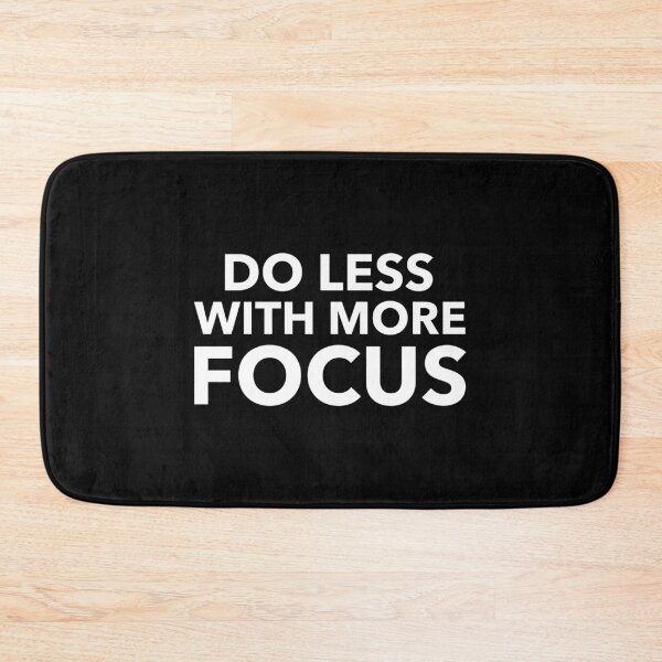 Item preview, Do Less With More Focus designed and sold by YOYOCollection.