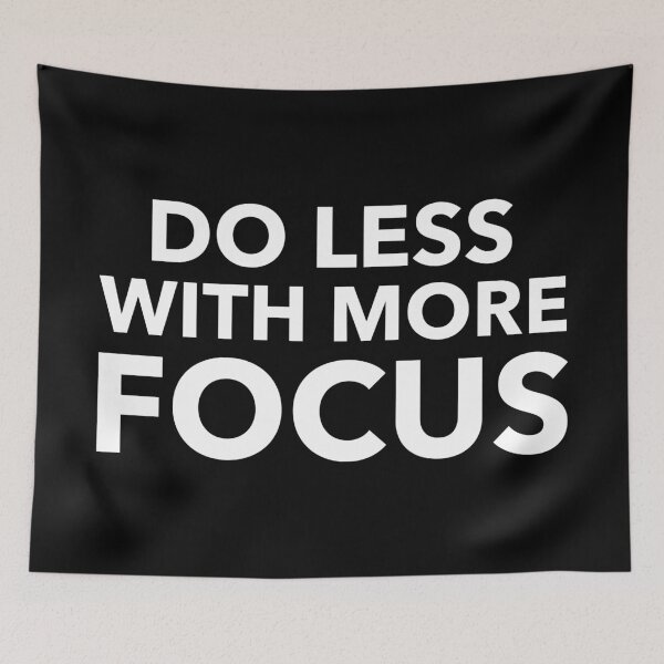 Item preview, Do Less With More Focus designed and sold by YOYOCollection.