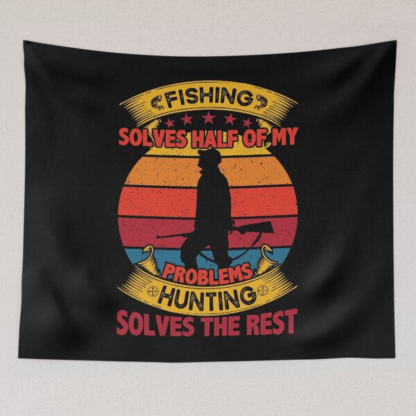 Item preview, Fishing Solves Half Of My Problems Hunting Solves The Rest - Fishing Is My Cardio designed and sold by ildafdhome.