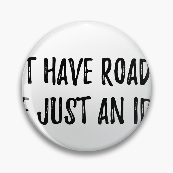 Item preview, I dont have road rage youre just an idiot designed and sold by Wickedsherry13.